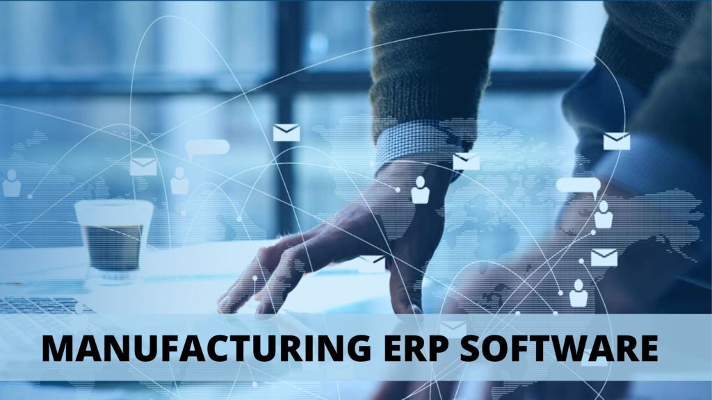 Know About Best ERP Software For Manufacturing | ERP CRM Provider