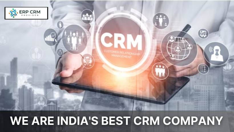 You are currently viewing We are India’s Best CRM Company 