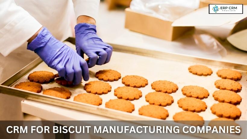 You are currently viewing The Best CRM For Biscuit Manufacturing Companies
