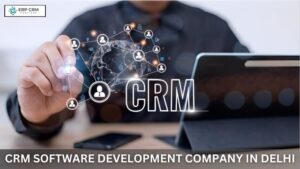 Read more about the article How to Find the Best CRM Software Development Company in Delhi