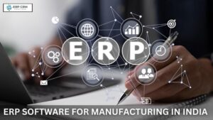 Read more about the article The Best ERP Software for Manufacturing in India 