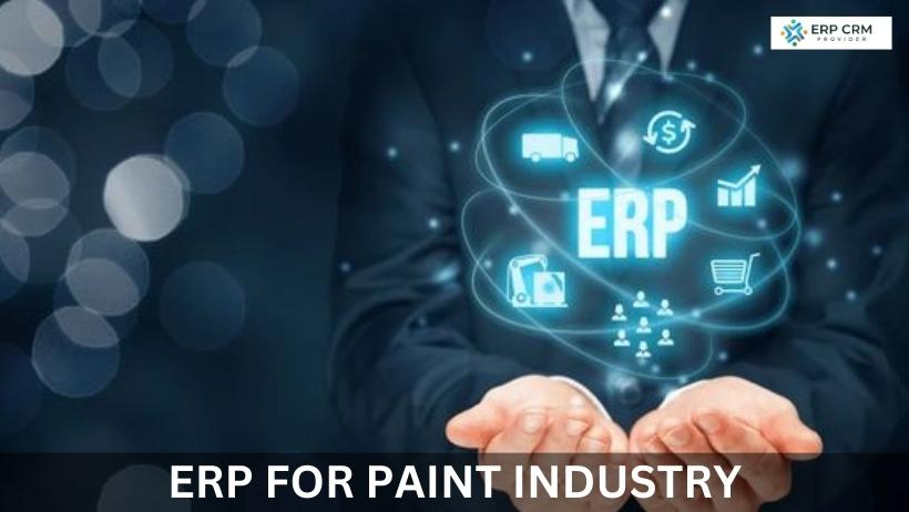You are currently viewing How to choose the right ERP for Paint Industry