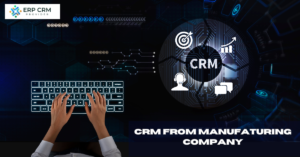 Read more about the article Transforming Manufacturing: Advancement and Driving Force behind CRM from manufacturing company