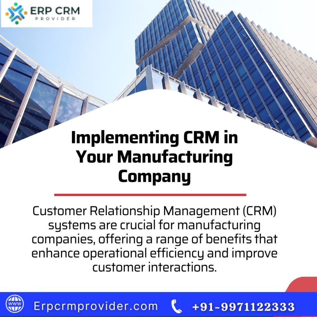 CRM for manufacturing company
 